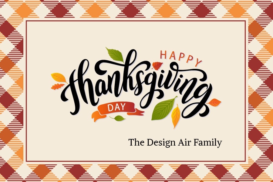 Happy Thanksgiving from the Design Air Family.